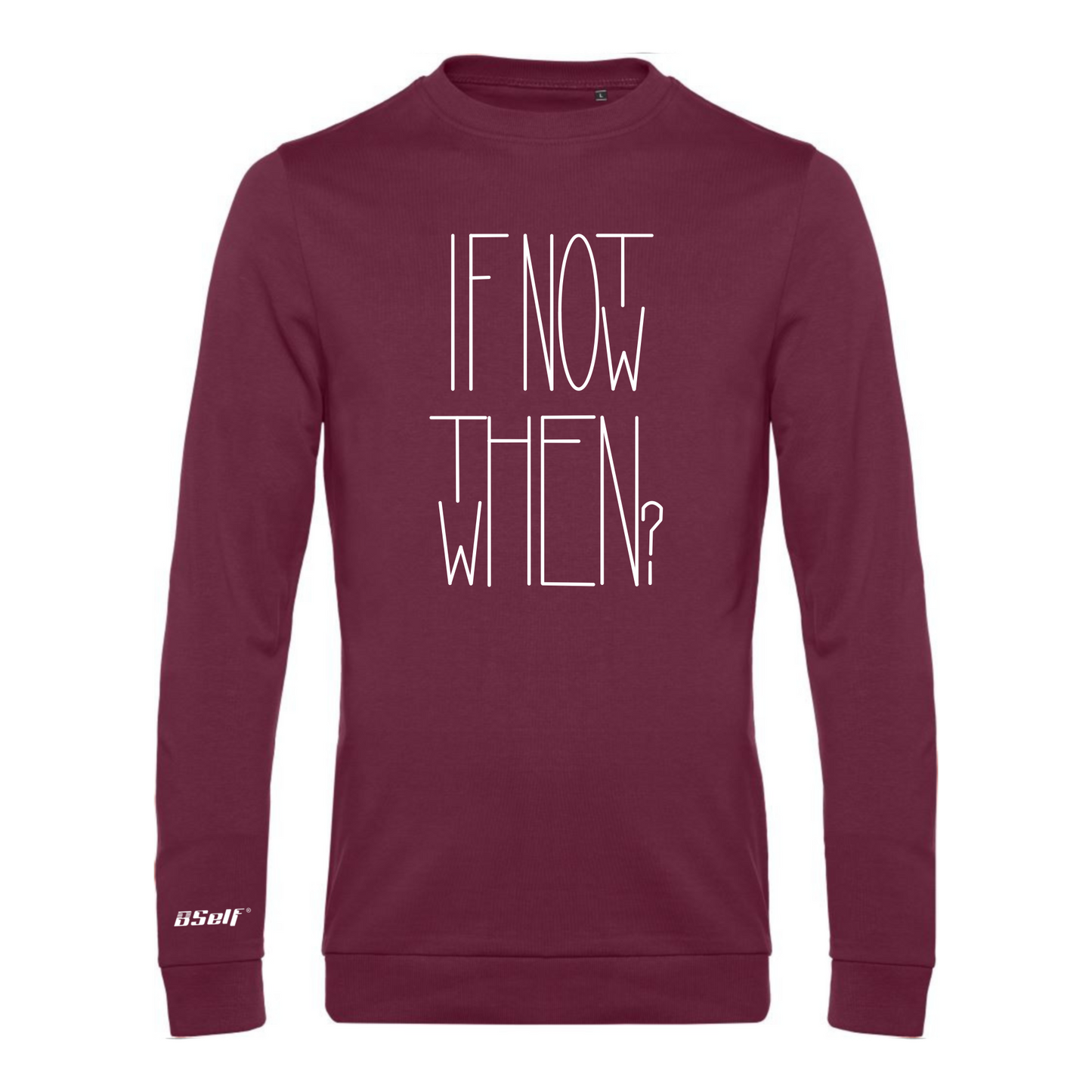 IF NOT NOW THEN WHEN SWEATER